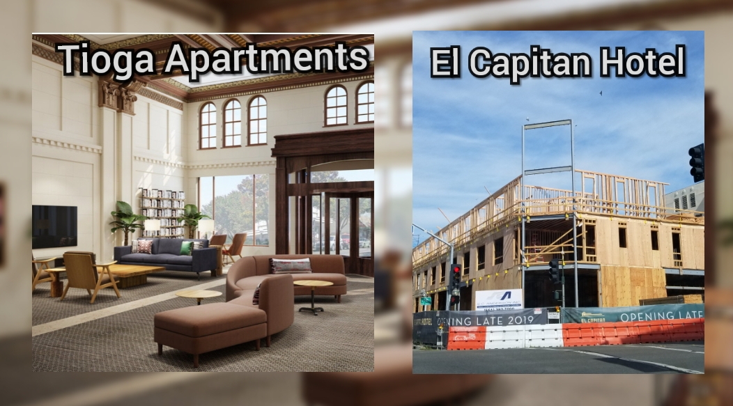 Check out the progress of El Capitan Hotel, and The Tioga Apartments in Merced