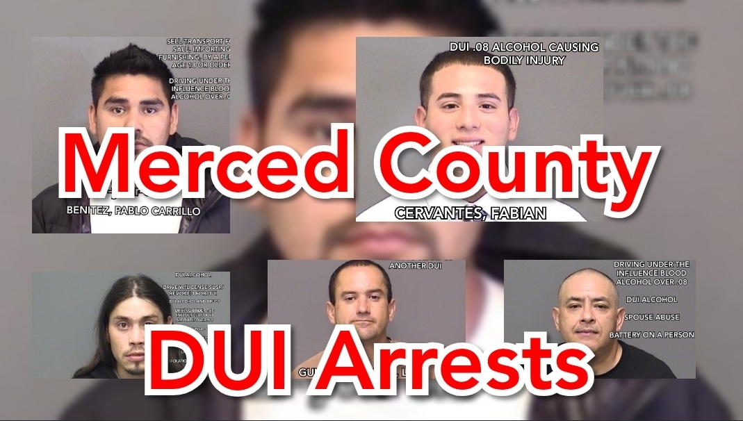 Merced County Driving under the influence arrests