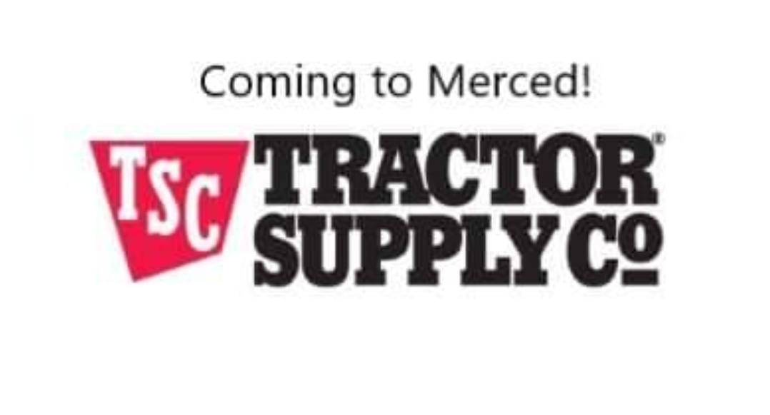 Tractor Supply Company is coming to the City of Merced soon, this is what the City said